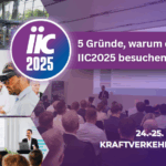 5 Gründe, die IIC 2025 zu besuchen